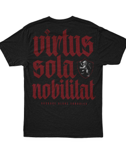 "Virtus Sola Nobilitat" T-Shirt